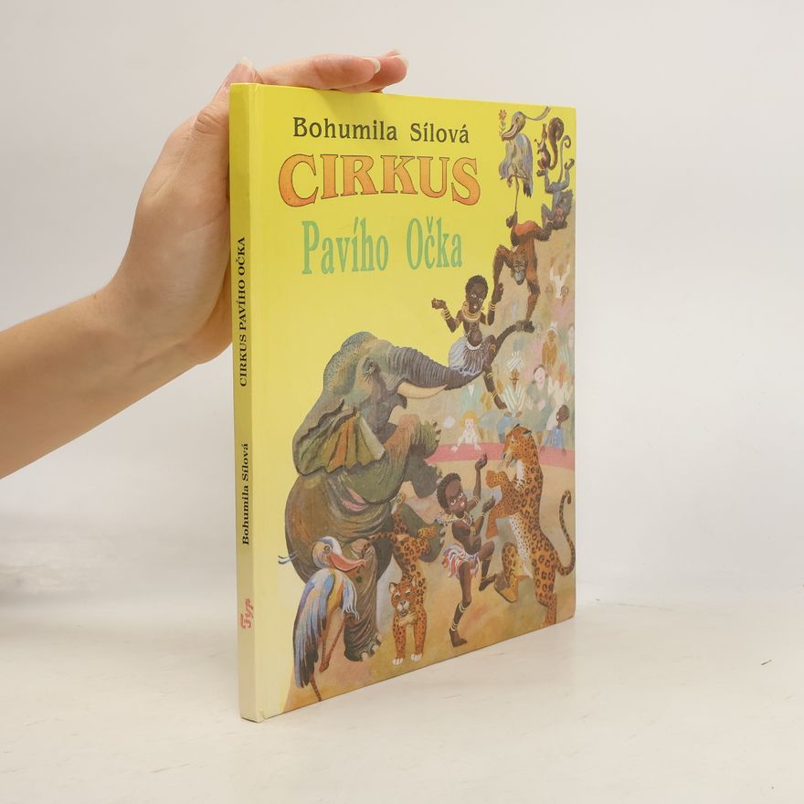 Bohumila Sílová Cirkus Pavího Očka