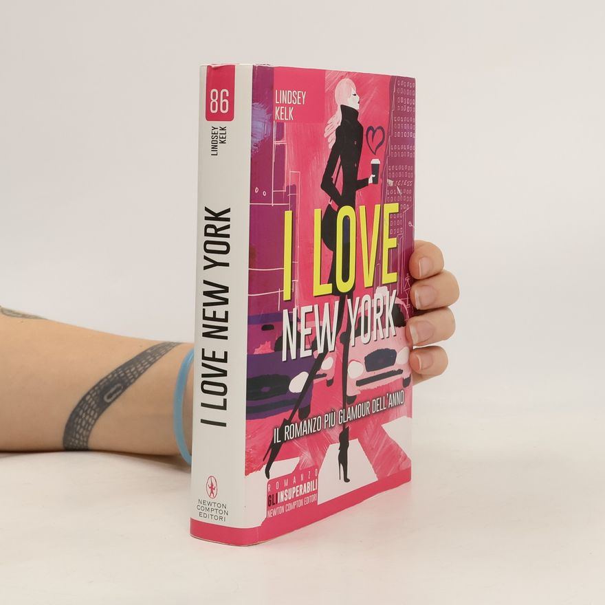 Lindsey Kelk Gli Insuperabili - 86: I Love New York