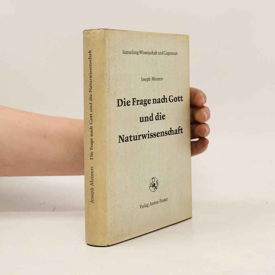 Joseph Meurers Die Frage nach Gott und die Naturwissenschaft