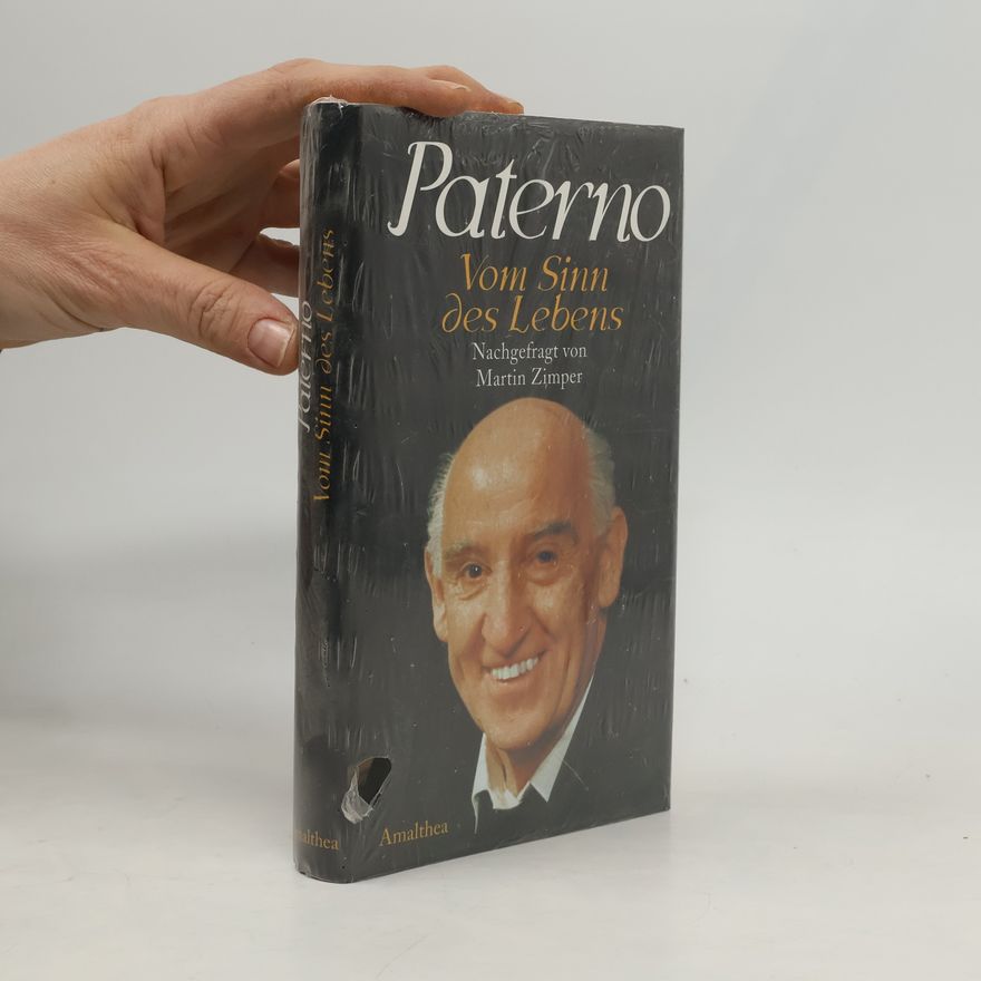 August Paterno Vom Sinn des Lebens