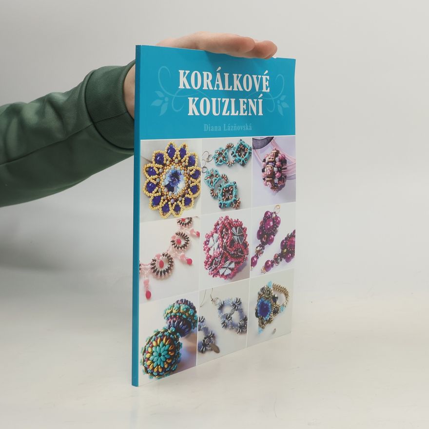 Diana Lázňovská Korálkové kouzlení