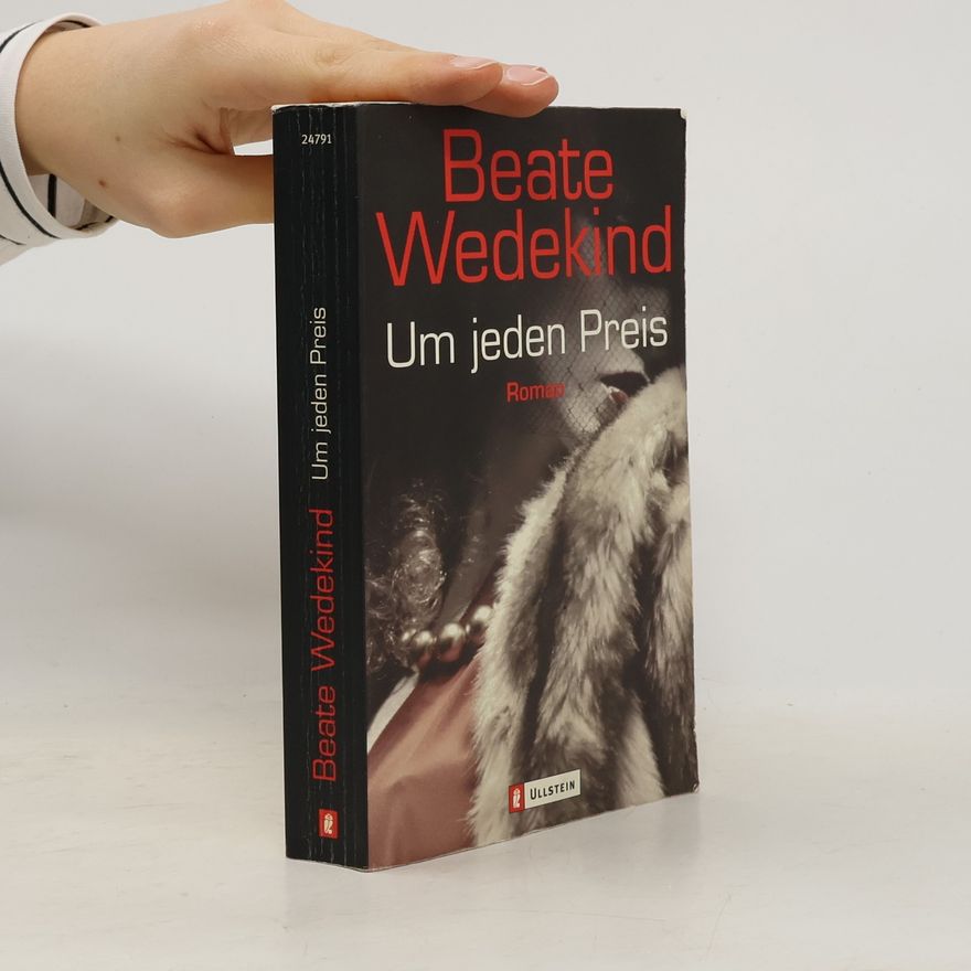 Beate Wedekind Um jeden Preis