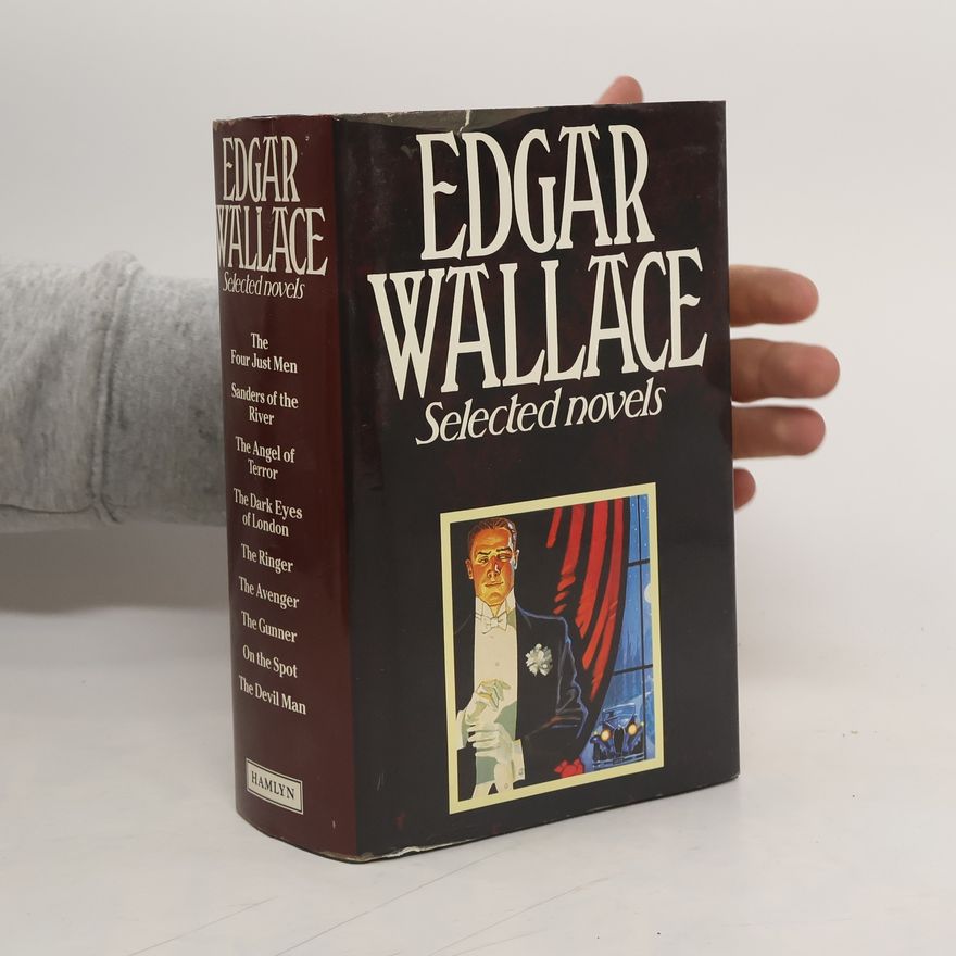 Edgar Wallace Edgar Wallace. Selected Novels