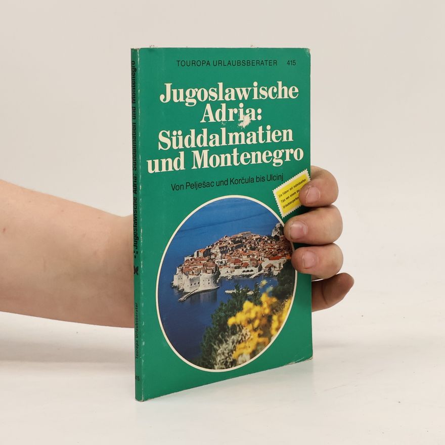 Birgit Wiesner Jugoslawische Adria: Süddalmatien und Montenegro