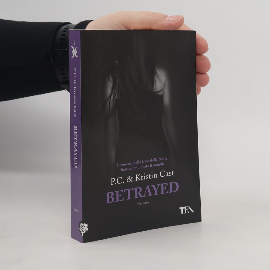Phyllis Christine Cast I romanzi della Casa della Notte - 2: Betrayed
