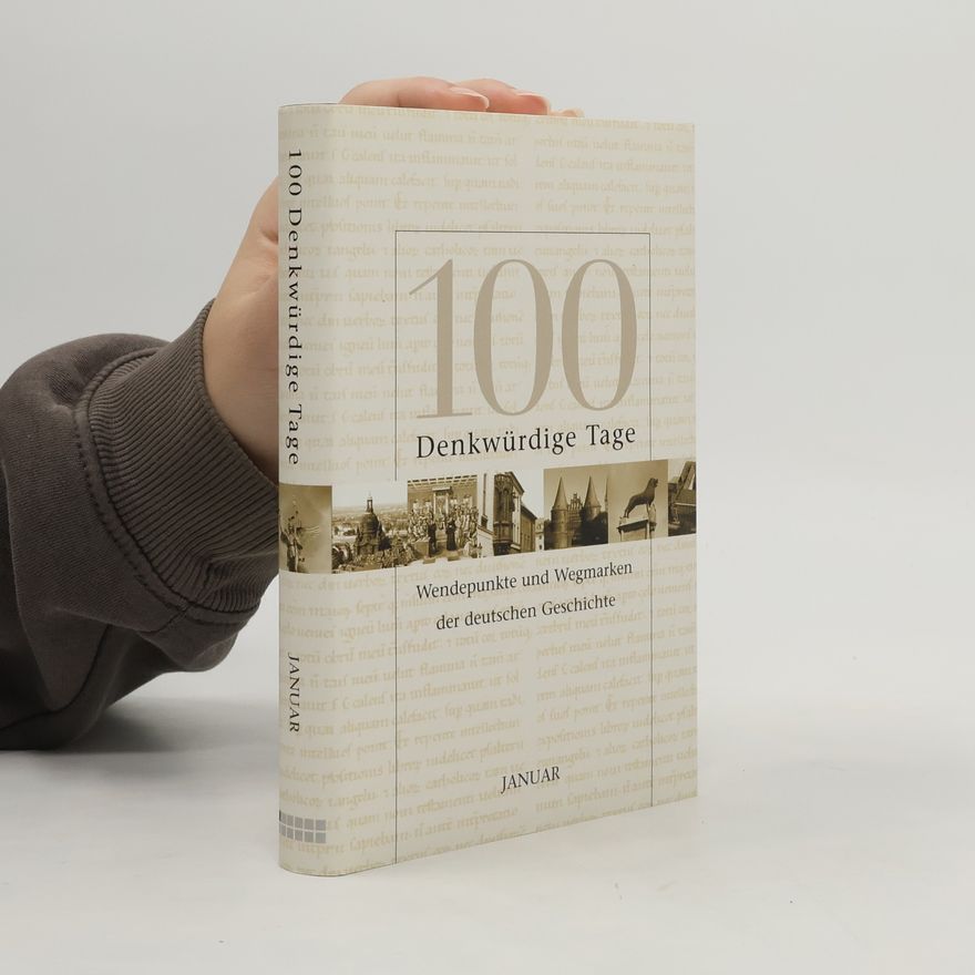 Autorenkollektiv 100 Denkwürdige Tage