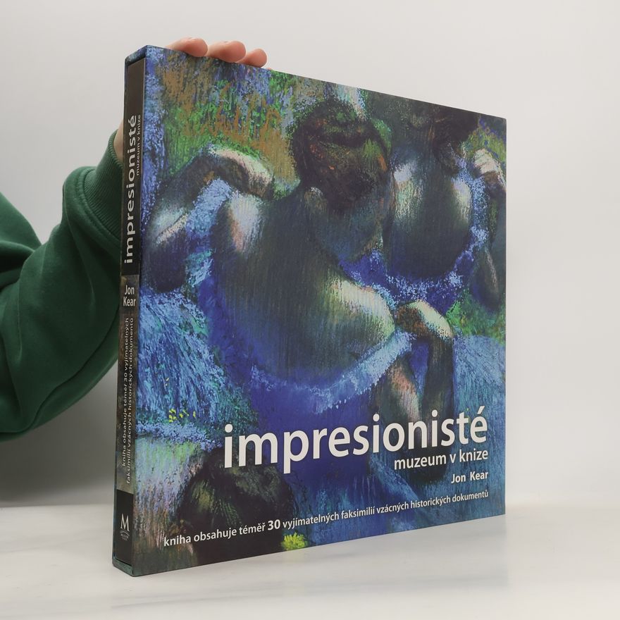 Jonathan Kear Impresionisté. Muzeum v knize