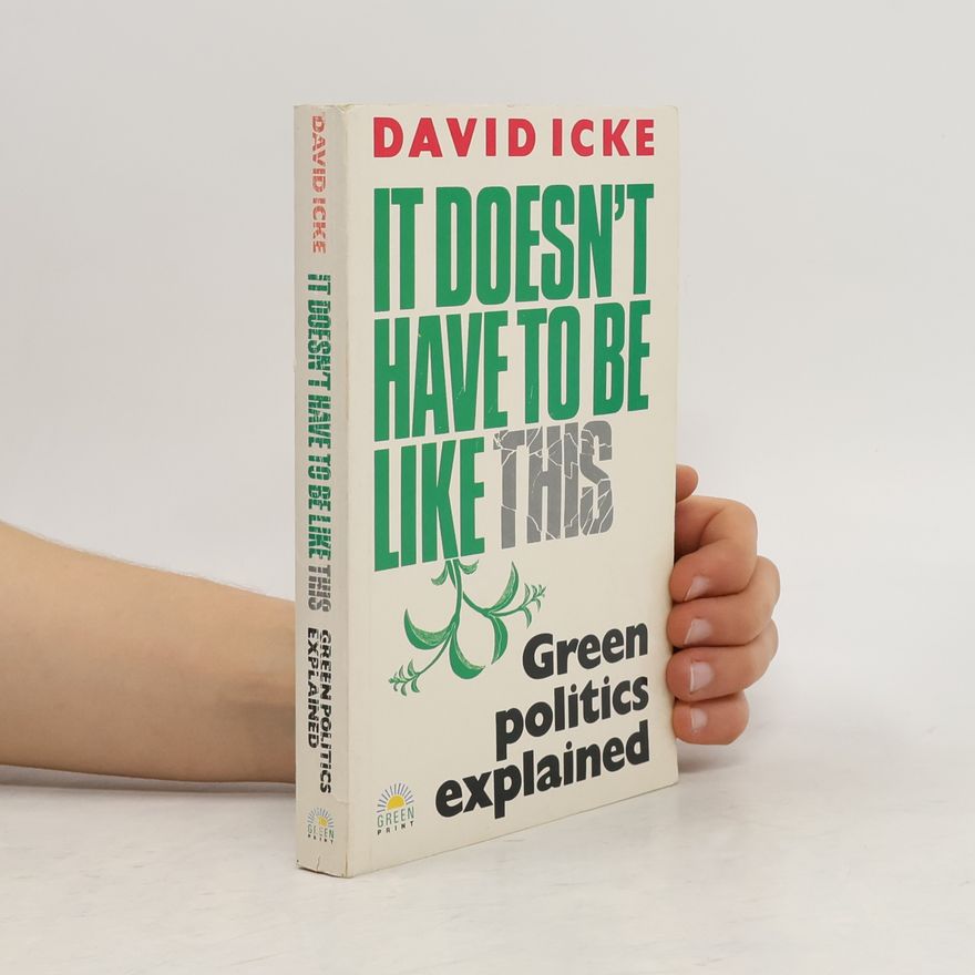 David Icke It Doesn't Have to Be Like This