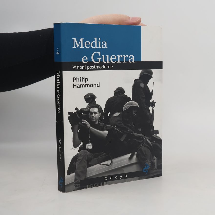 Philip Hammond Media e guerra. Visioni postmoderne