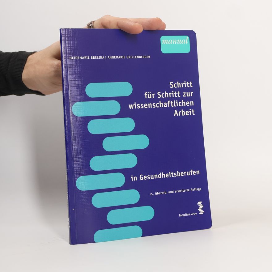 Annemarie Grillenberger Schritt für Schritt zur wissenschaftlichen Arbeit