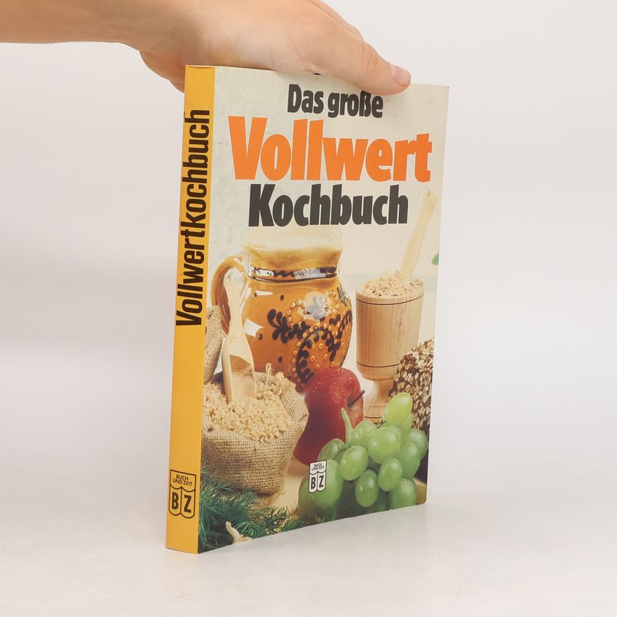 Autorenkollektiv Das grosse Vollwert-Kochbuch