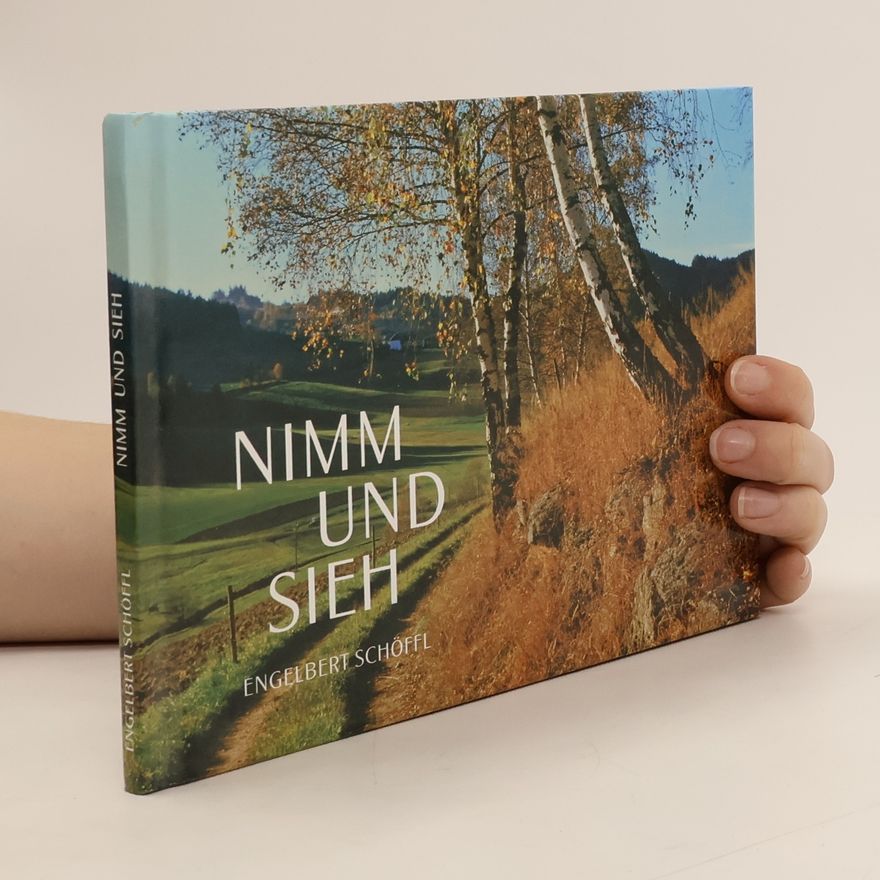 Engelbert Schöffl Nimm und Sieh