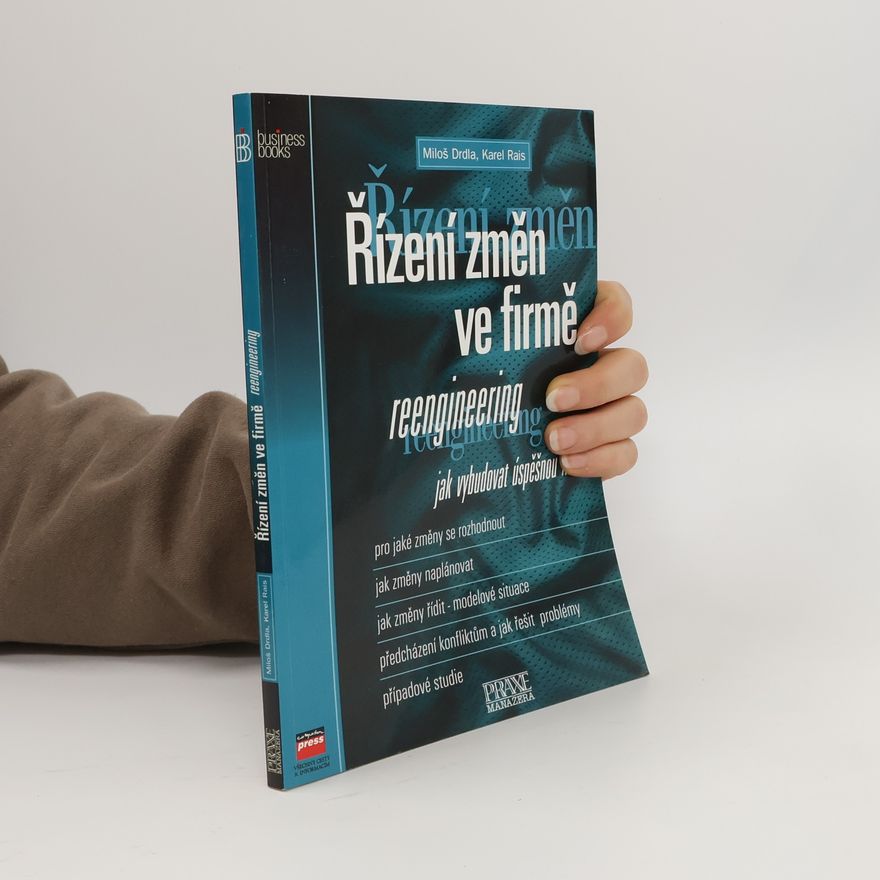 Karel Rais Řízení změn ve firmě
