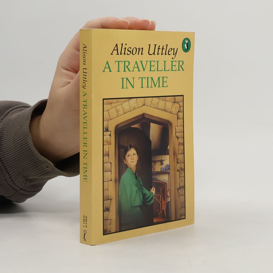 Alison Uttley A Traveller in Time