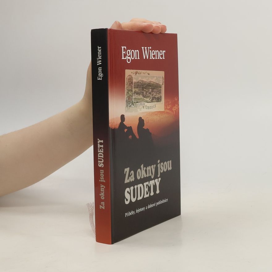 Egon Wiener Za okny jsou Sudety