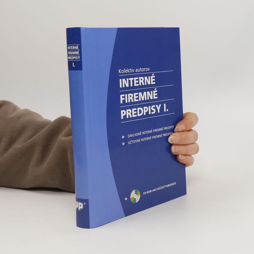 Kolektív autorov Interné firemné predpisy. I.