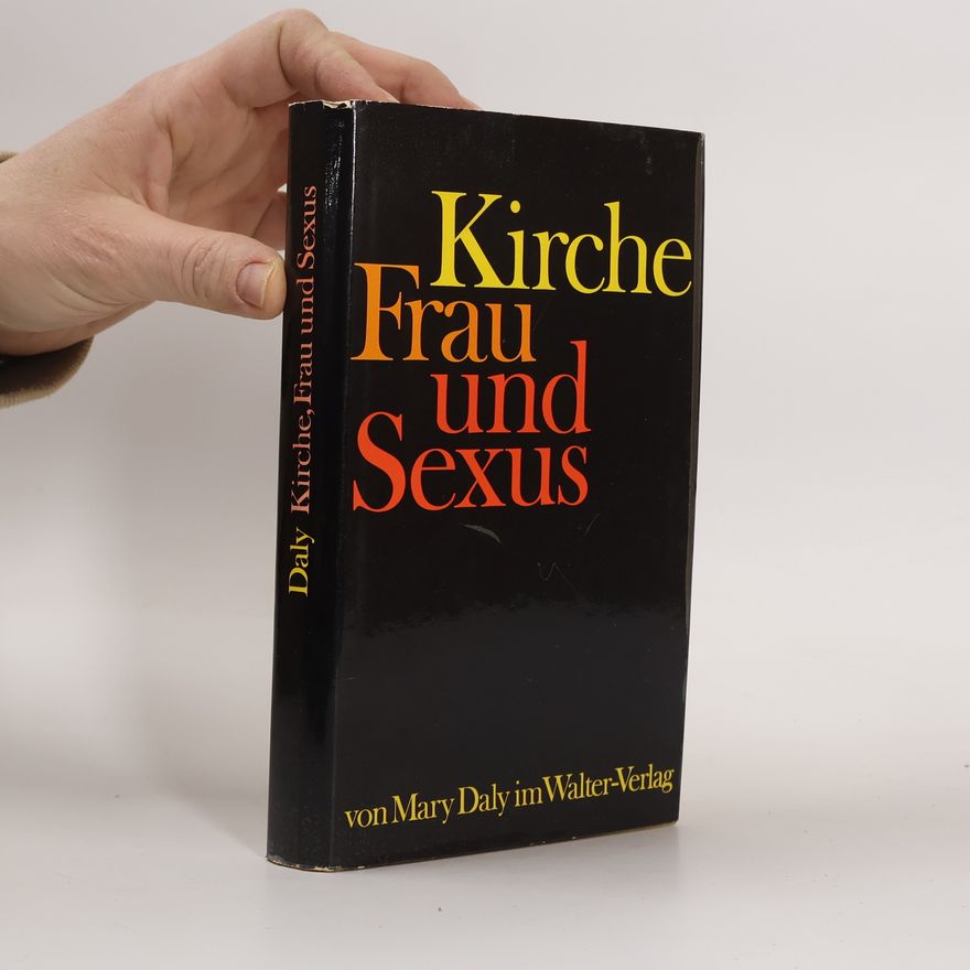 Mary Daly Kirche, Frau und Sexus