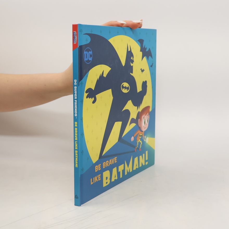 Laura Hitchcock DC Super Friends: Be Brave Like Batman!