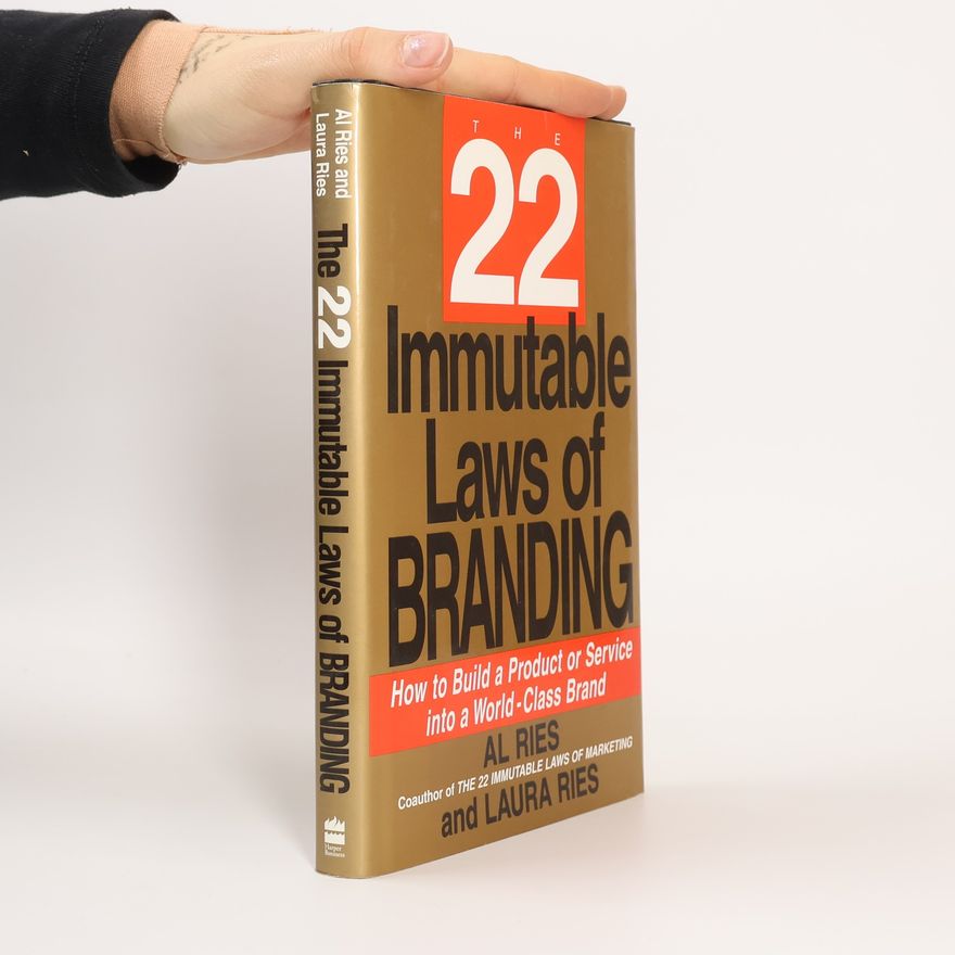 Al Ries The 22 Immutable Laws of Branding