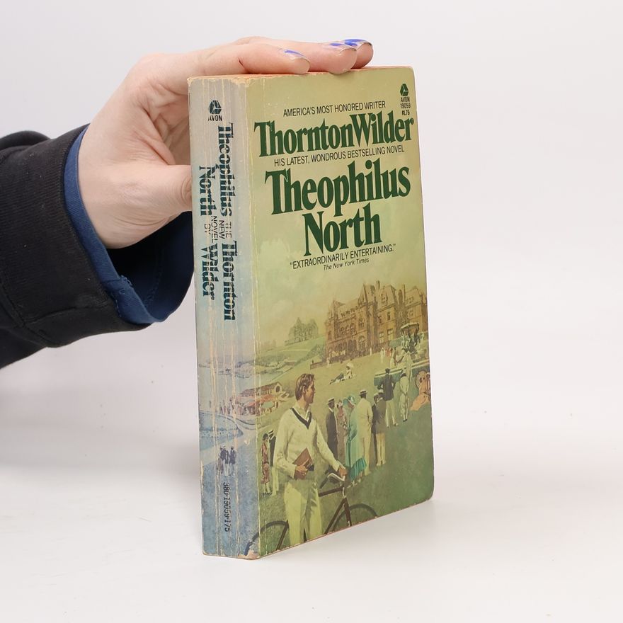 Thornton Wilder Theophilus North