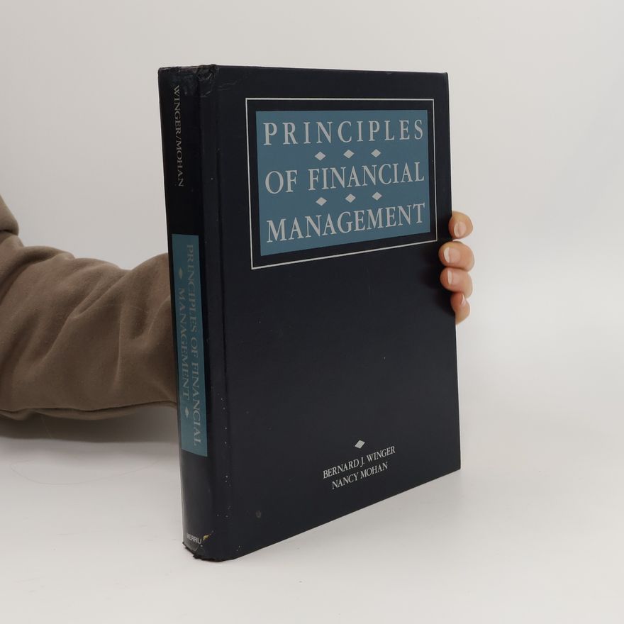 Bernard J. Winger Principles of Financial Management