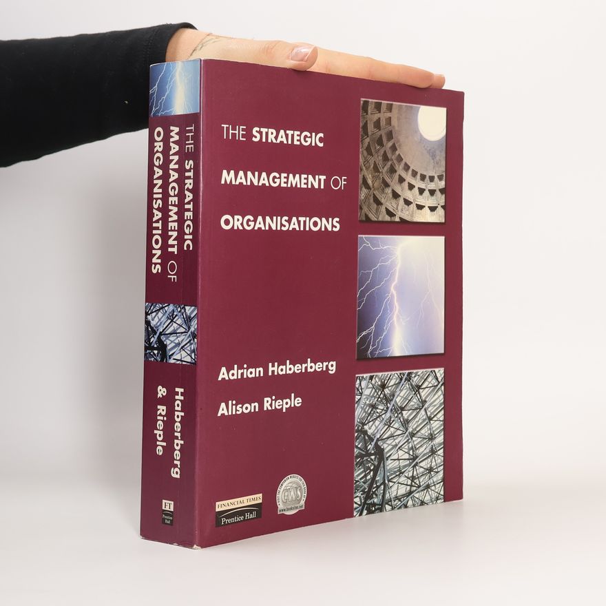 Alison Rieple The Strategic Management of Organizations