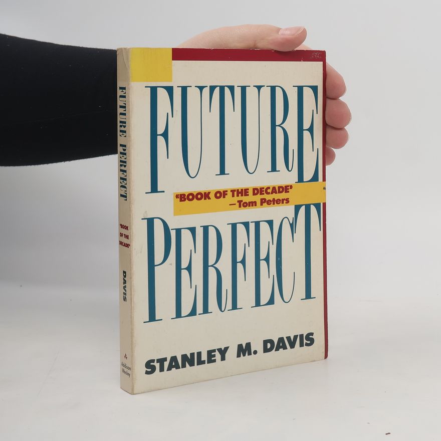 Stanley Davis Future Perfect