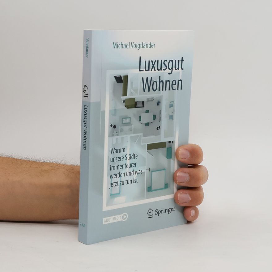 Michael Voigtländer Luxusgut Wohnen
