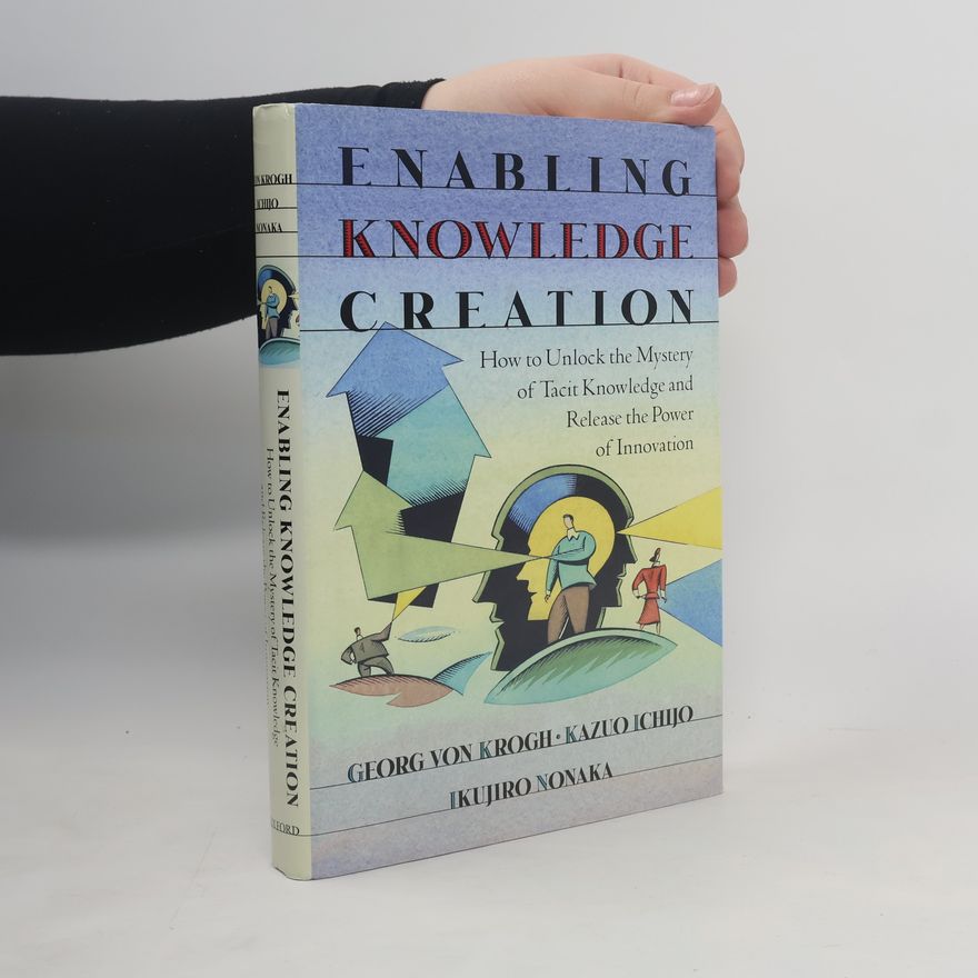 Kazuo Ichijō Enabling Knowledge Creation