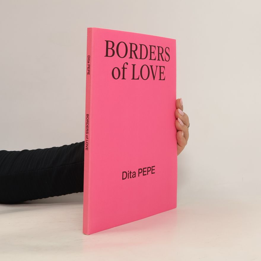 Dita Pepe Borders of Love
