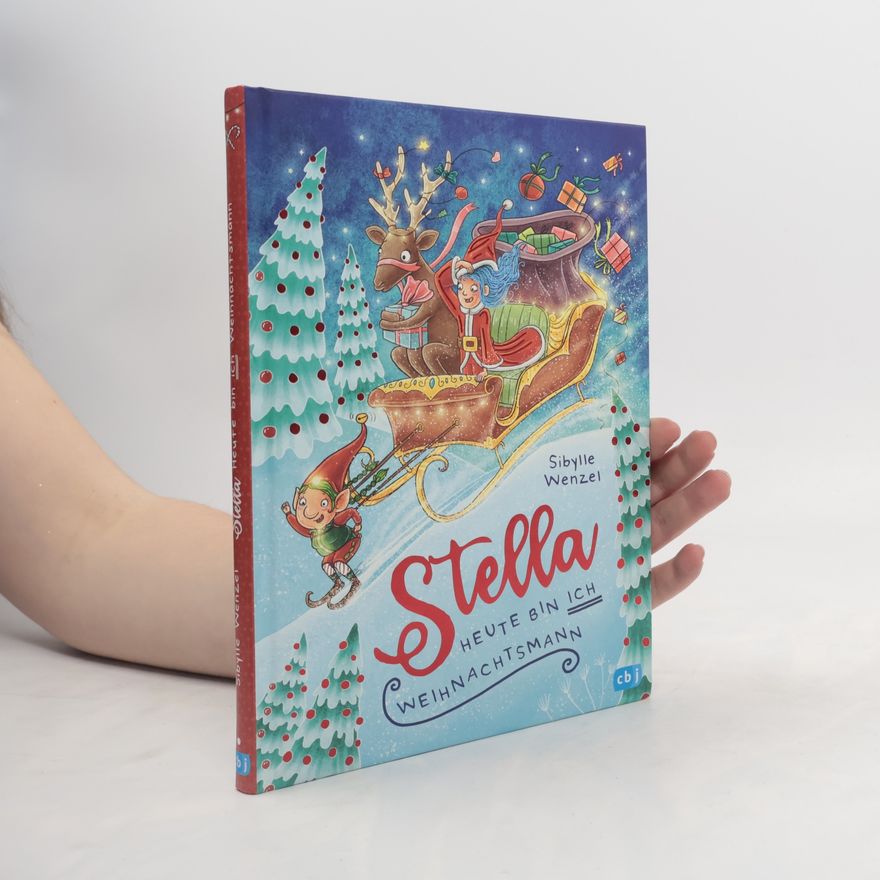Sibylle Wenzel Stella - Heute bin ich Weihnachtsmann