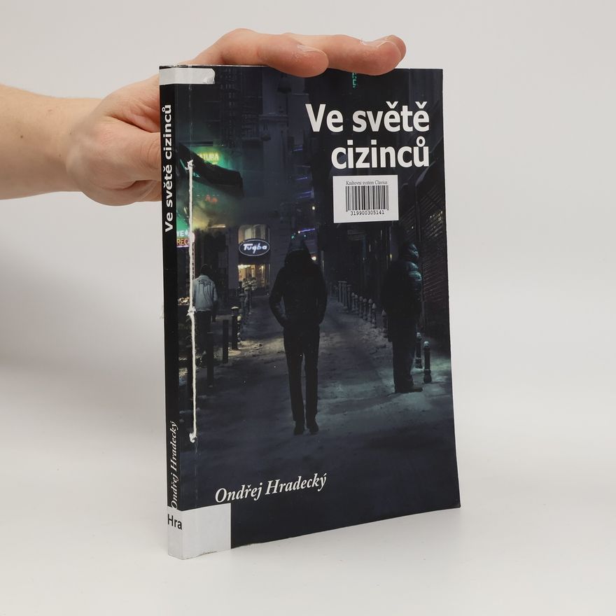 Ondřej Hradecký Ve světě cizinců