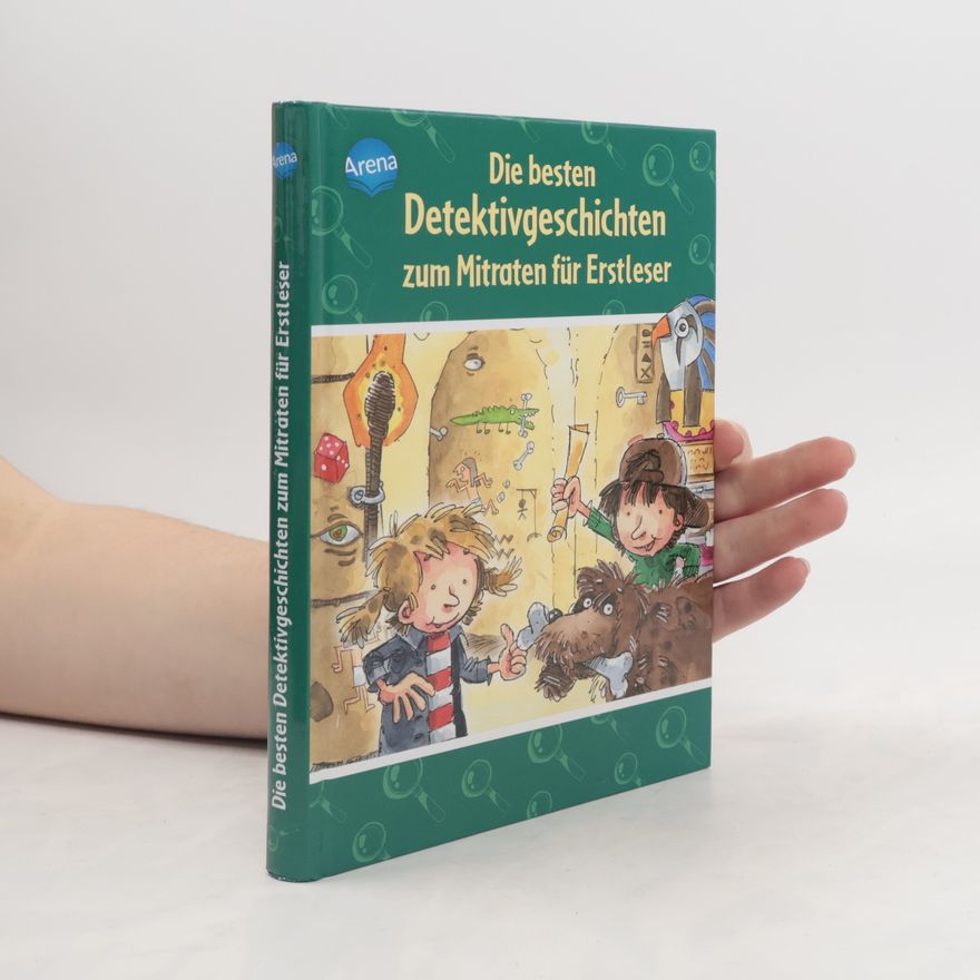 Sabine Kalwitzki Die besten Detektivgeschichten zum Mitraten für Erstleser