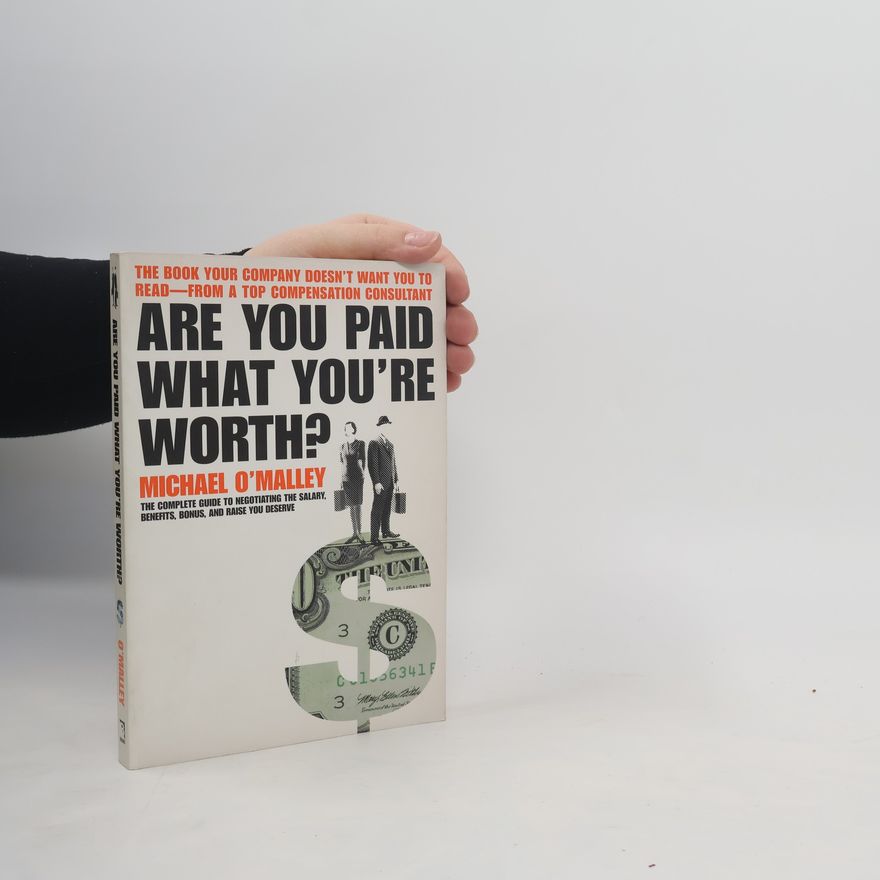 Michael O'Malley Are You Paid What You're Worth?