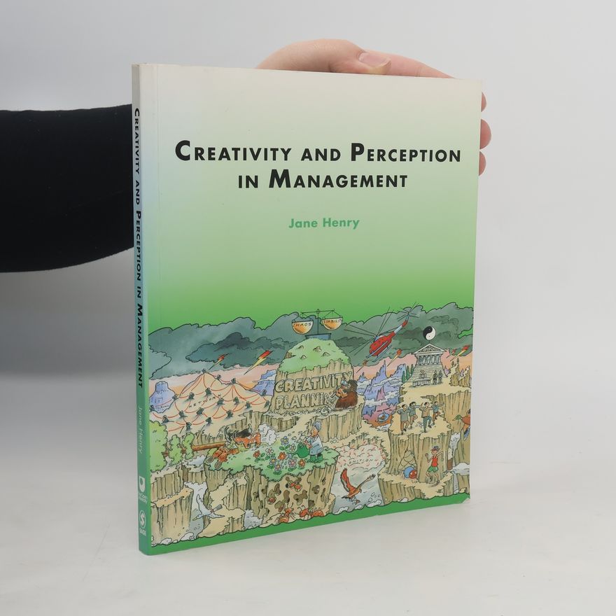 Jane Henry Creativity and Perception in Management