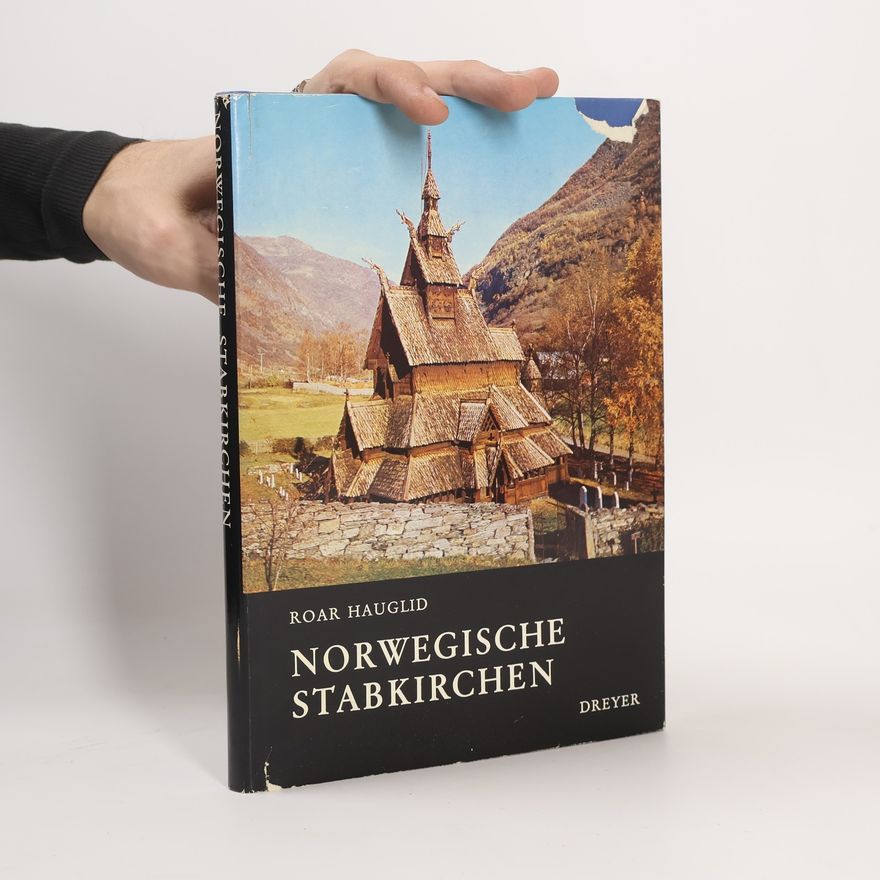 Roar Hauglid Norwegische Stabkirchen