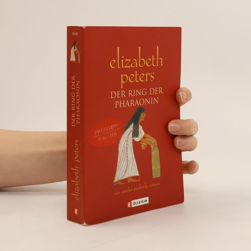 Elizabeth Peters Der Ring der Pharaonin. Ein Amelia Peabody Roman
