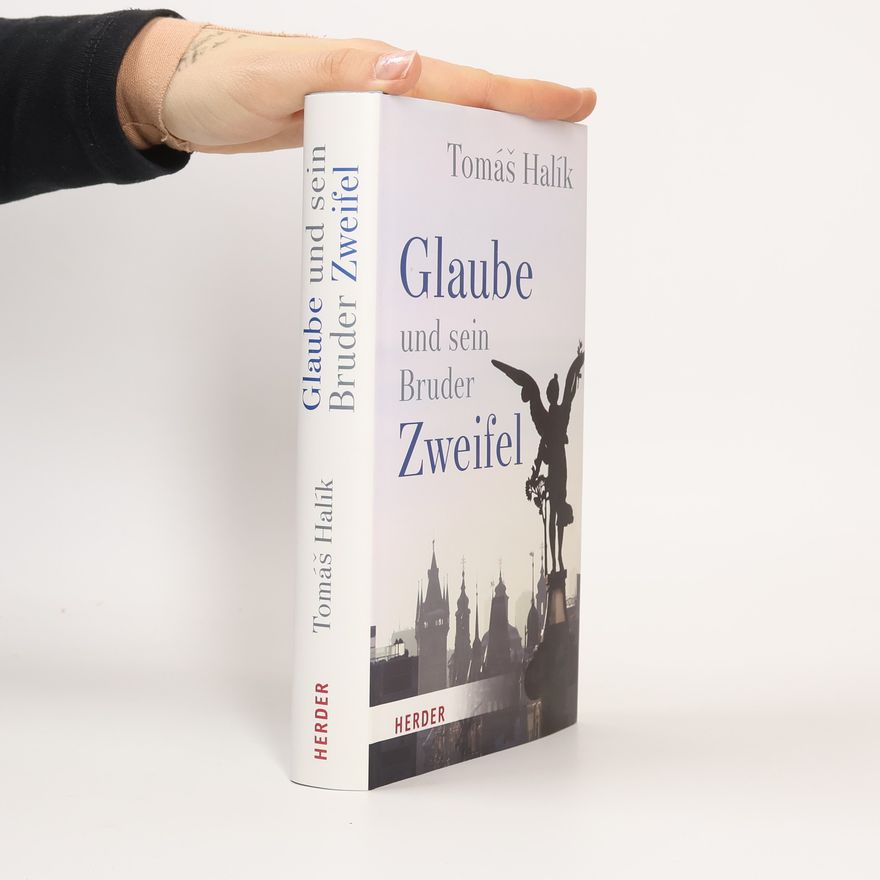 Tomáš Halík Glaube und sein Bruder Zweifel