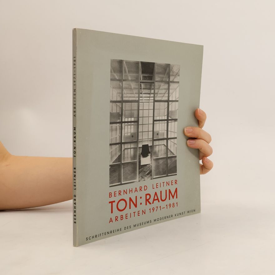 Bernhard Leitner Ton. Raum