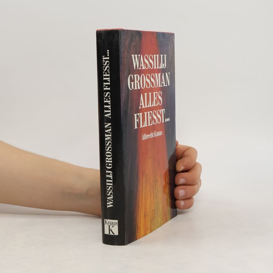 Vasilij Grossman Alles fliesst ...