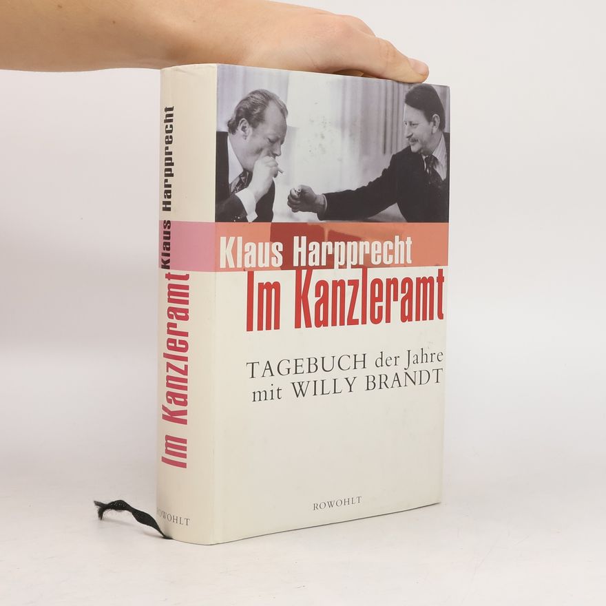 Klaus Christoph Harpprecht Im Kanzleramt
