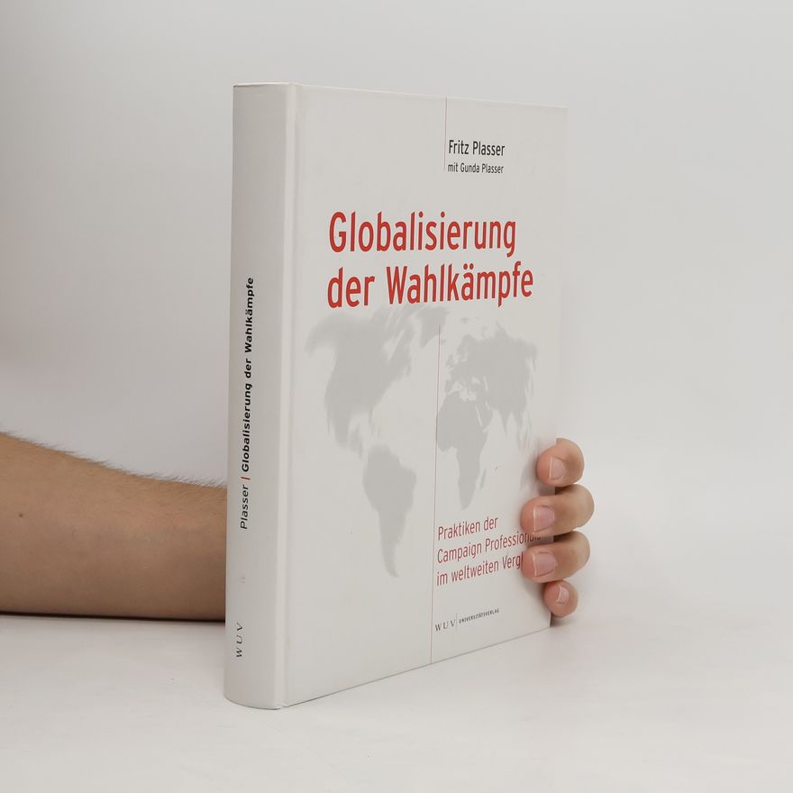 Fritz Plasser Globalisierung der Wahlkämpfe