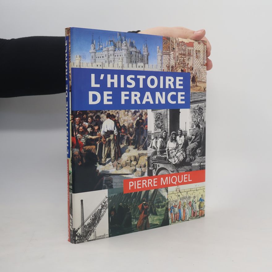 Pierre Miquel L'histoire de France