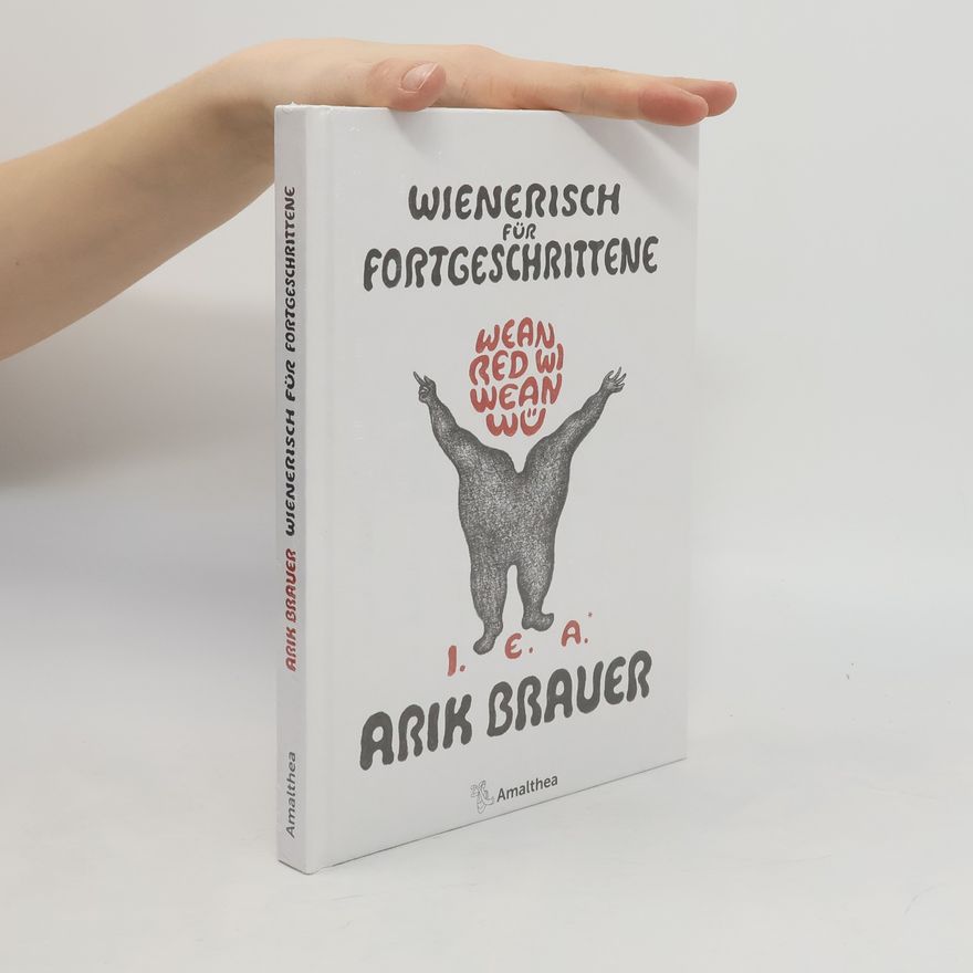 Arik Brauer Wienerisch für Fortgeschrittene