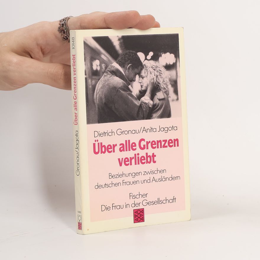 Hans-Dietrich Gronau Über alle Grenzen verliebt