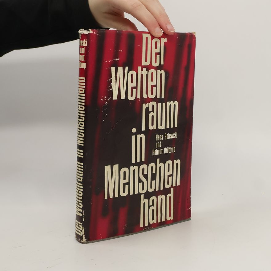 Helmut Gröttrup Der Weltenraum in Menschenhand