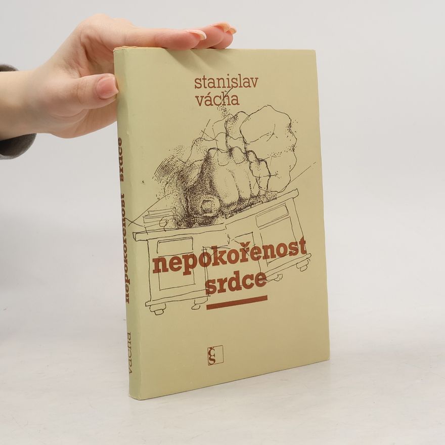 Stanislav Vácha Nepokořenost srdce