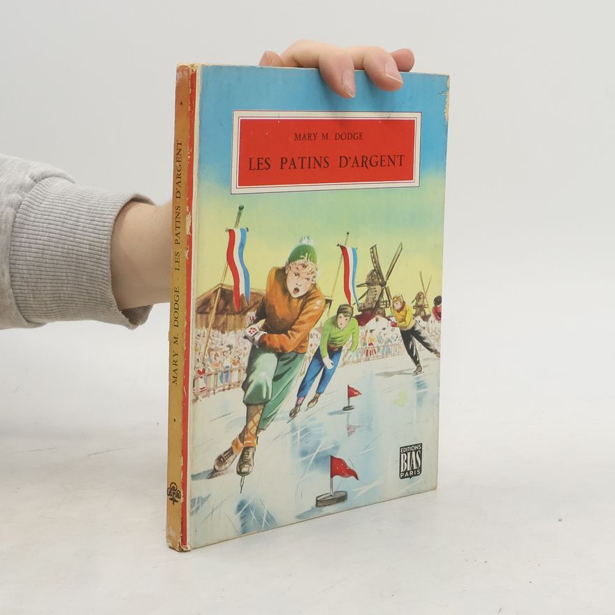 Mary Mapes Dodge Les Patins D'argent