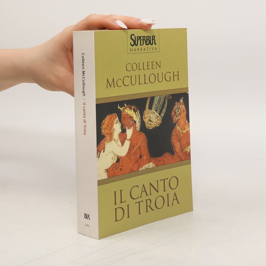 Colleen McCullough Il canto di Troia