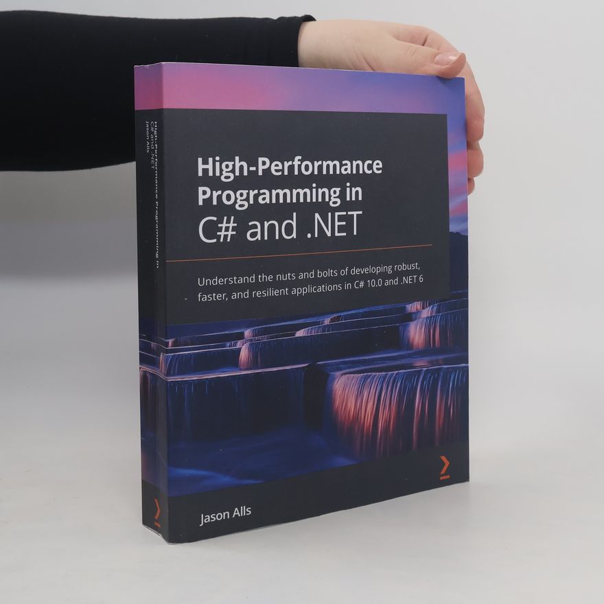 Jason Alls High-Performance Programming in C# and .NET